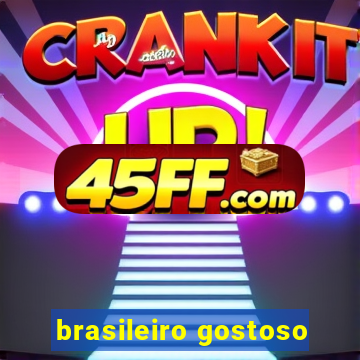 brasileiro gostoso
